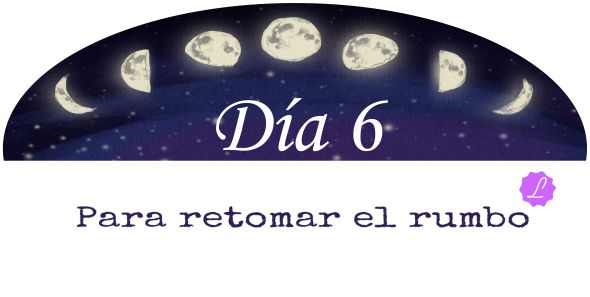 Retomar El Rumbo Día 6 energía www.jamaraturana.com